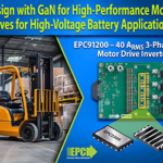 Enhancing Motor Drives Performance in High-Voltage Battery Applications with GaN Technology.